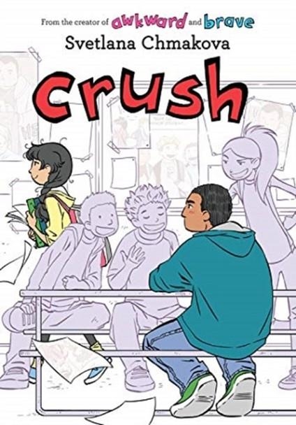 BERRYBROOK MIDDLE SCHOOL 03: CRUSH | 9780316363242 | SVETLANA CHMAKOVA