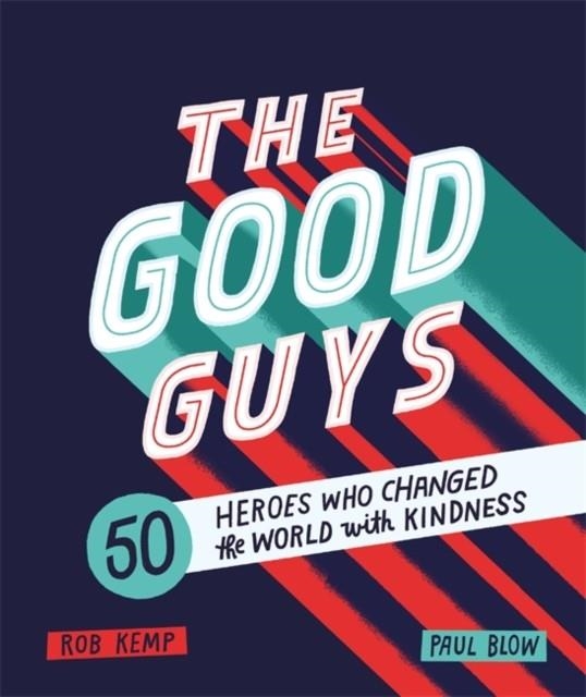 THE GOOD GUYS | 9781526361448 | ROB KEMP