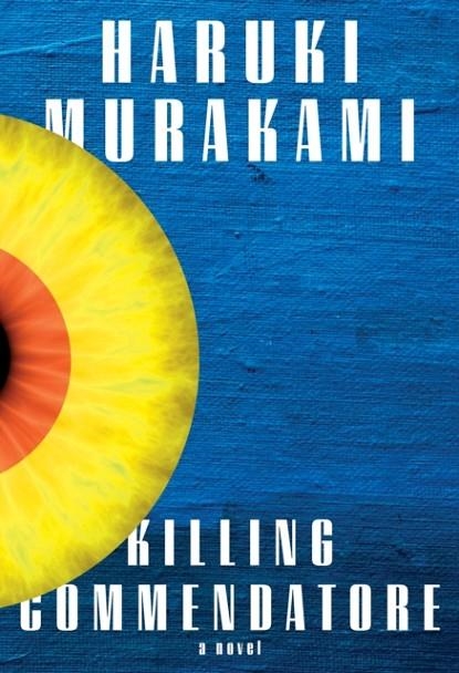 KILLING COMMENDATORE | 9780525520047 | HARUKI MURAKAMI