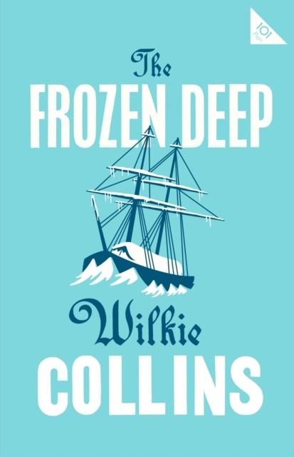 THE FROZEN DEEP | 9781847497673 | WILKIE COLLINS