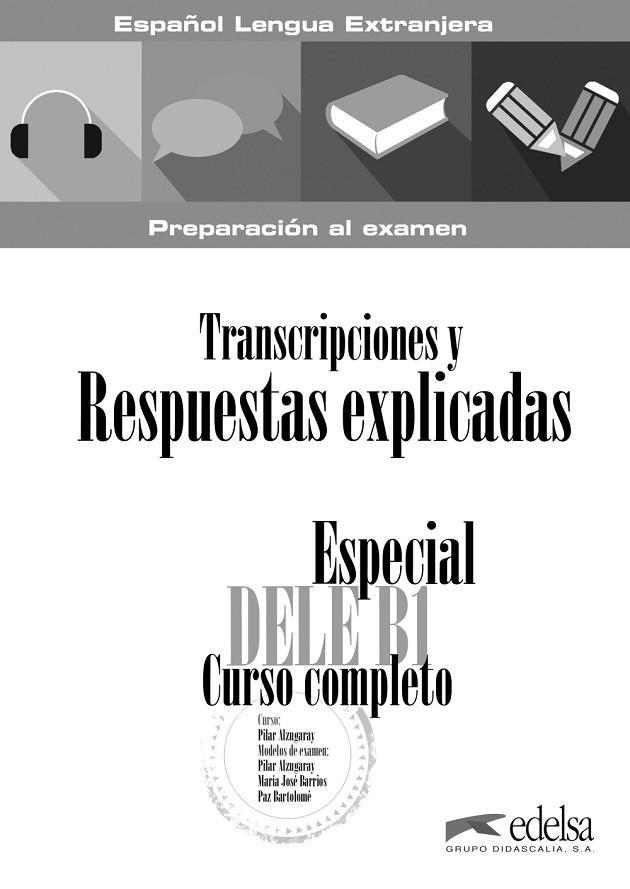 ESPECIAL DELE B1. CURSO COMPLETO. TRANSCRIPCIONES Y RESPUESTAS EXPLICADAS | 9788490816875 | BARRIOS SABADOR, MARÍA JOSÉ/BARTOLOMÉ ALONSO, MARÍA PAZ