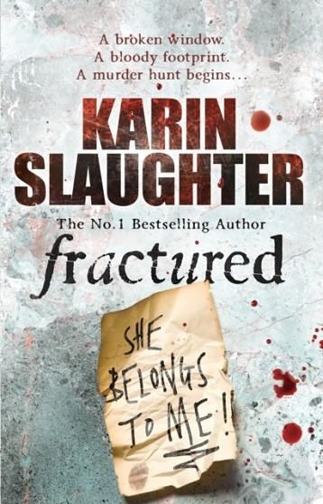 FRACTURED | 9780099538592 | KARIN SLAUGHTER