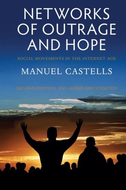 NETWORKS OF OUTRAGE AND HOPE | 9780745695761 | MANUEL CASTELLS