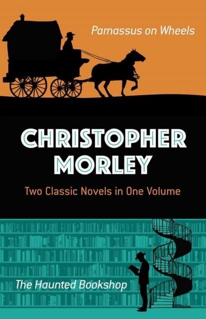 PARNASSUS ON WHEELS AND THE HAUNTED BOOKSHOP | 9780486817309 | CHRISTOPHER MORLEY