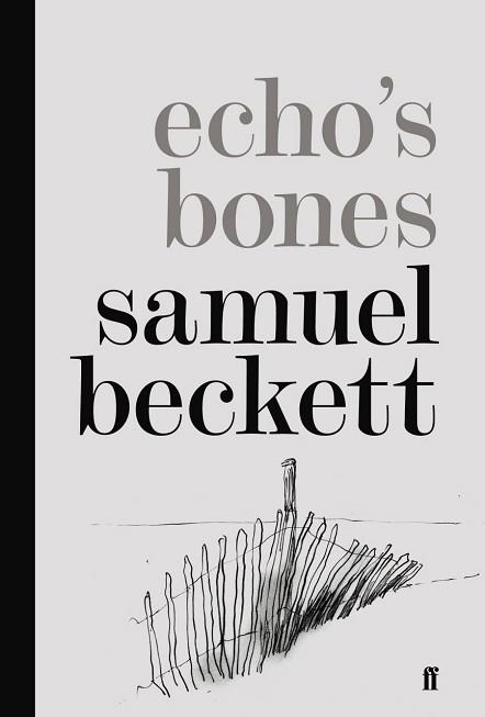 ECHO'S BONES | 9780571246380 | SAMUEL BECKETT