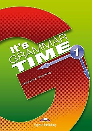 IT’S GRAMMAR TIME 1 STUDENT’S BOOK | 9781471563461