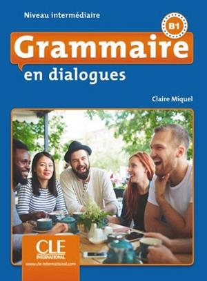 GRAMMAIRE DIALOGUES INTERMEDIARIE - 2EME EDITION | 9782090380620 | CLAIRE MIQUEL