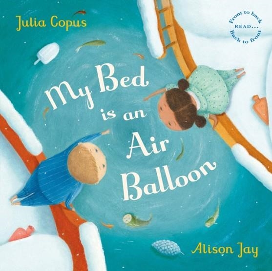 MY BED IS AN AIR BALLOON | 9780571347711 | JULIA COPUS