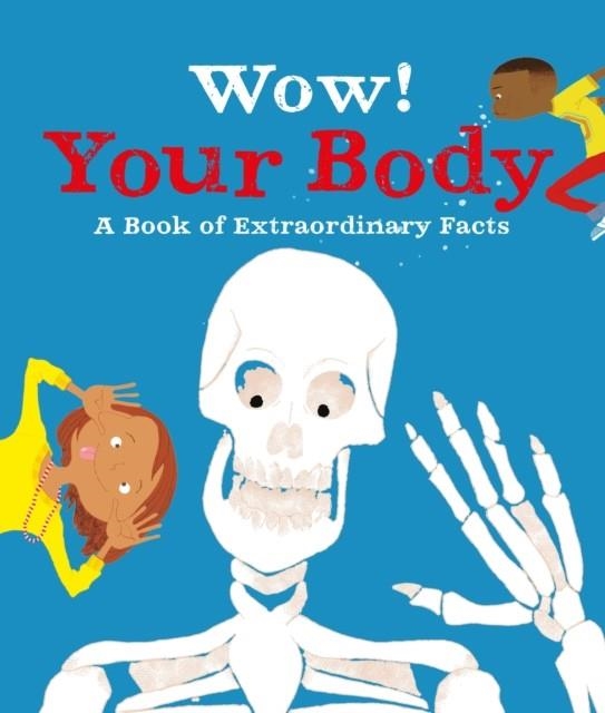 WOW! YOUR BODY | 9780753443361 | JACQUELINE MCCANN/EMMA DODS