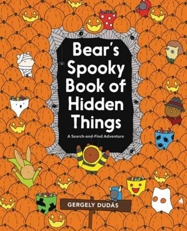 BEAR'S SPOOKY BOOK OF HIDDEN THINGS | 9780062570796 | GERGELY DUDAS
