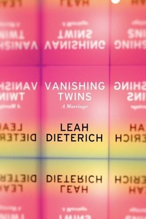 VANISHING TWINS | 9781593762919 | LEAH DIETERICH