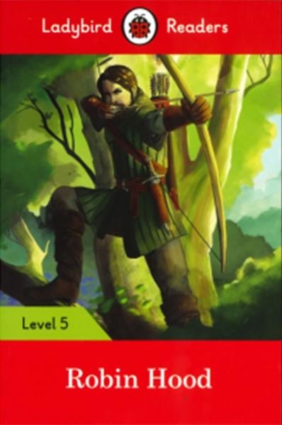 ROBIN HOOD-LADYBIRD READERS LEVEL 5 | 9780241336113 | LADYBIRD TEAM