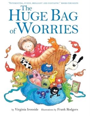 THE HUGE BAG OF WORRIES | 9780340903179 | VIRGINIA IRONSIDE
