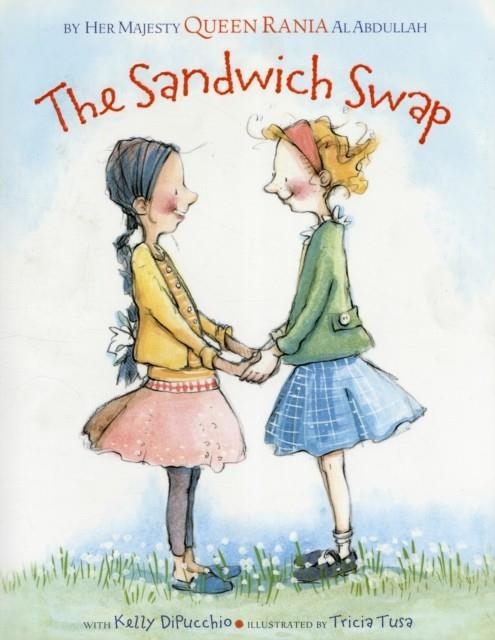 THE SANDWICH SWAP | 9781423124849 | QUEEN RANIA OF JORDAN/KELLY DIPUCCHIO