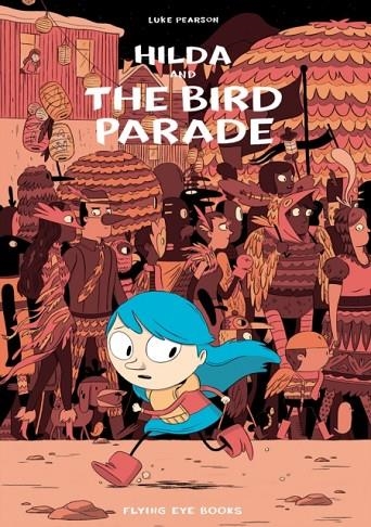 HILDA 03 AND THE BIRD PARADE | 9781911171027 | LUKE PEARSON