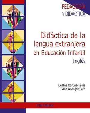 DIDÁCTICA DE LA LENGUA EXTRANJERA EN EDUCACIÓN INFANTIL | 9788436840148 | BEATRIZ CORTINA-PÉREZ