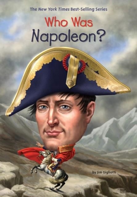 WHO WAS NAPOLEON? | 9780448488608 | JIM GIGLIOTTI