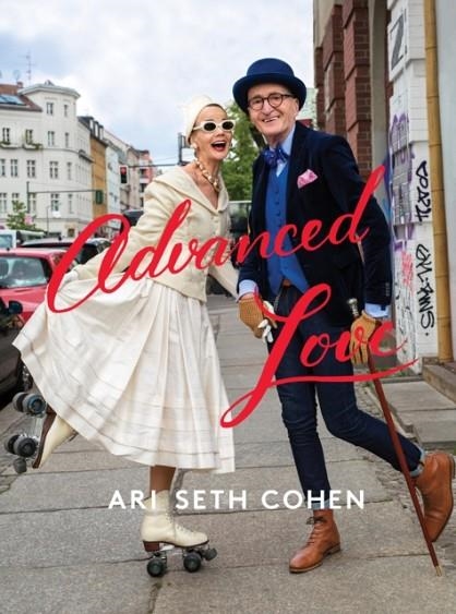 ADVANCED LOVE | 9781419733390 | ARI COHEN