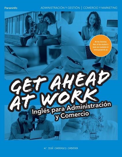 GET AHEAD AT WORK. INGLÉS PARA ADMINISTRACIÓN Y COMERCIO | 9788428335287 | CARRASCO CABRERA, Mª JOSÉ