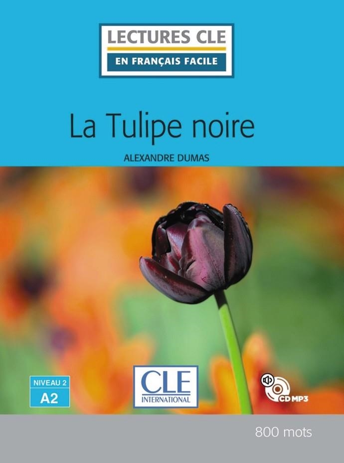 LA TULIPE NOIRE N2/A2-L+ | 9782090317275 | EVELYNE SIRÉJOLS