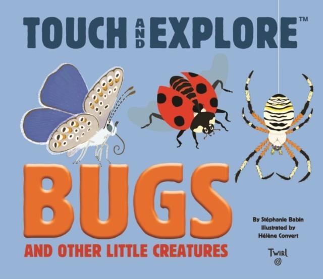 BUGS AND OTHER LITTLE CREATURES | 9782408004330 | STEPHANIE BABIN