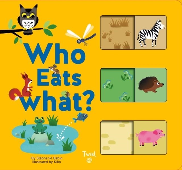 WHO EATS WHAT? | 9782408004361 | STEPHANIE BABIN