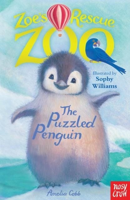 ZOE'S RESCUE ZOO: PUZZLED PENGUIN | 9780857632050 | AMELIA COBB