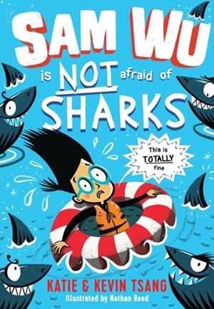 SAM WU IS NOT AFRAID OF SHARKS! : 2 | 9781405287524 | KATIE TSANG/KEVIN TSANG