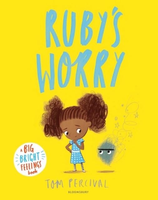 RUBY'S WORRY | 9781408892152 | TOM PERCIVAL
