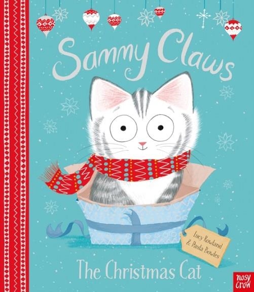 SAMMY CLAWS THE CHRISTMAS CAT | 9781788002721 | LUCY ROWLAND