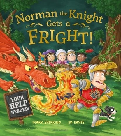 NORMAN THE KNIGHT GETS A FRIGHT | 9781408873991 | MARK SPERRING