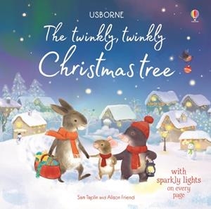 THE TWINKLY TWINKLY CHRISTMAS TREE | 9781474952606 | SAM TAPLIN
