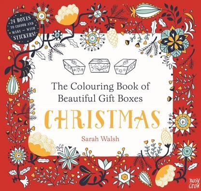 THE COLOURING BOOK OF BEAUTIFUL GIFT BOXES: CHRISTMAS | 9780857638038 | SARAH WALSH