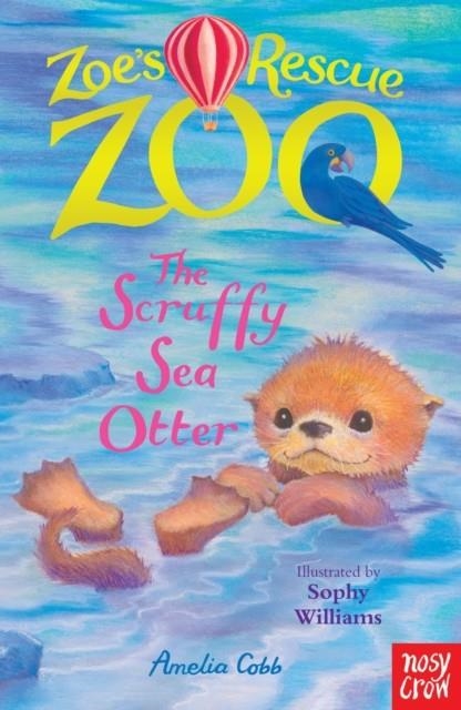ZOE'S RESCUE ZOO: THE SCRUFFY SEA OTTER | 9780857638472 | AMELIA COBB