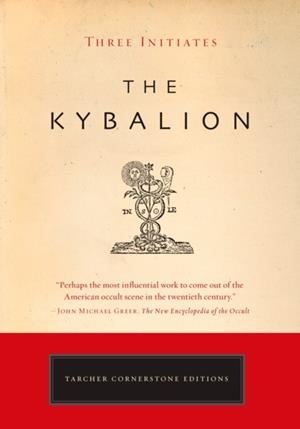 KYBALION | 9781585426430 | THREE INITIATES
