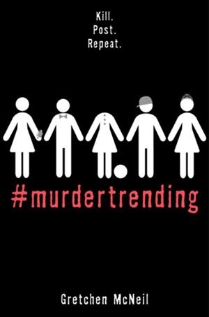 #MURDERTRENDING  | 9781368010023 | GRETCHEN MCNEIL