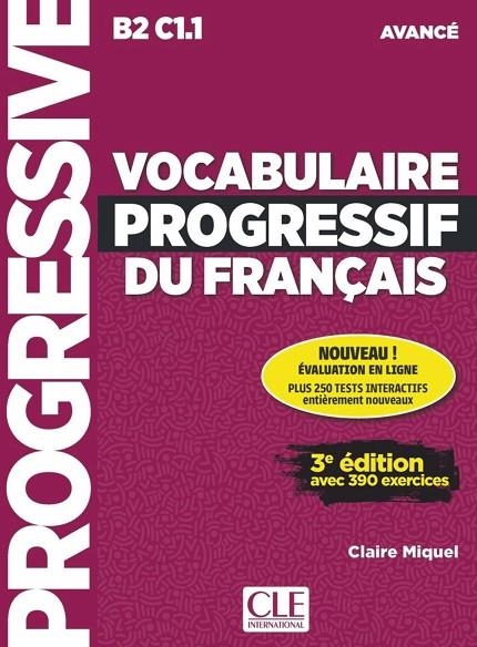 VOCABULAIRE PROGRESSIF DU FRANÇAIS 3ED AV B2C1 | 9782090381993 | CLAIRE MIQUEL