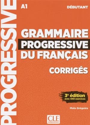 GRAMMAIRE PROGRESSIVE DU FRANÇAIS 3E DÉBUTANT CORRIGÉS | 9782090381023 | MAÏA GRÉGOIRE