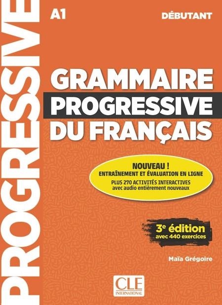 GRAMMAIRE PROGRESSIVE DU FRANÇAIS 3E DÉBUTANT - LIVRE + CD + LIVRE-WEB 100% INTERACTIF | 9782090380996 | MAÏA GRÉGOIRE