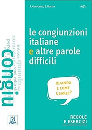 LE CONGIUNZIONI ITALIANE E ALTRE PAROLE DIFFICILI | 9788861825895 | SILVIA CONSONNO/ELENA ROSSIN