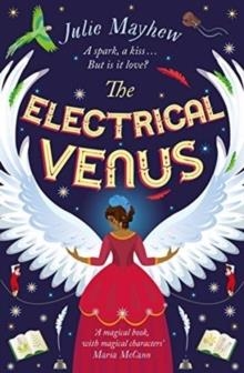 THE ELECTRICAL VENUS | 9781471407048 | JULIE MAYHEW