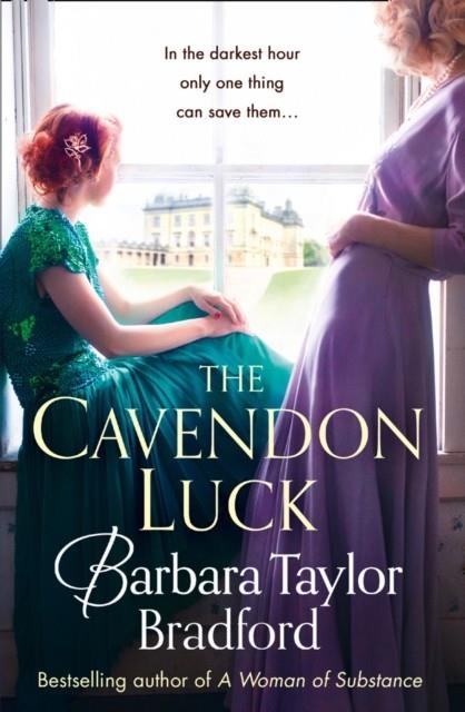 THE CAVENDON LUCK | 9780007503339 | BARBARA TAYLOR BRADFORD