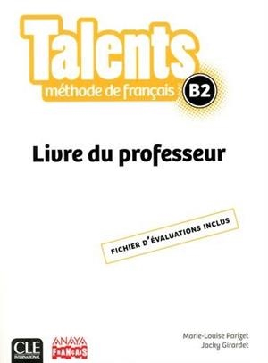 TALENTS LIVRE B2 TEACHER | 9782090386394 | CLE INTERNATIONAL
