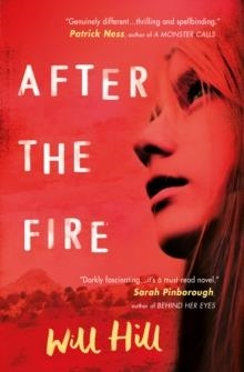 AFTER THE FIRE | 9781474924153 | WILL HILL