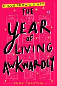 THE YEAR OF LIVING AWKWARDLY | 9781471160486 | EMMA CHASTAIN