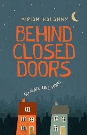 BEHIND CLOSED DOORS | 9781910080788 | MIRIAM HALAHMY