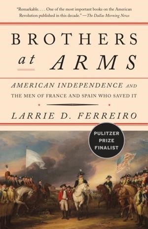 BROTHERS AT ARMS | 9781101910306 | LARRIE D. FERREIRO