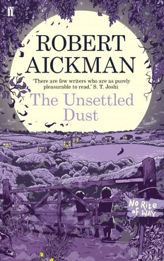 THE UNSETTLED DUST | 9780571311736 | ROBERT AICKMAN