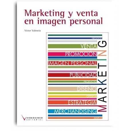 MARKETING Y VENTA EN IMAGEN PERSONAL | 9788416852055 | VICTOR VALENCIA LÓPEZ