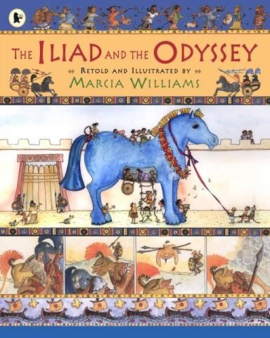 THE ILIAD AND THE ODYSSEY | 9781406303483 | MARCIA WILLIAMS
